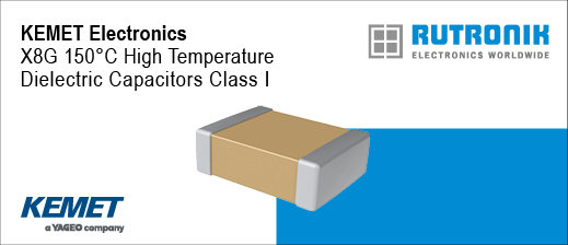 High thermal load capacity: 150 °C extension of X8G Class I Dielectric from KEMET at Rutronik